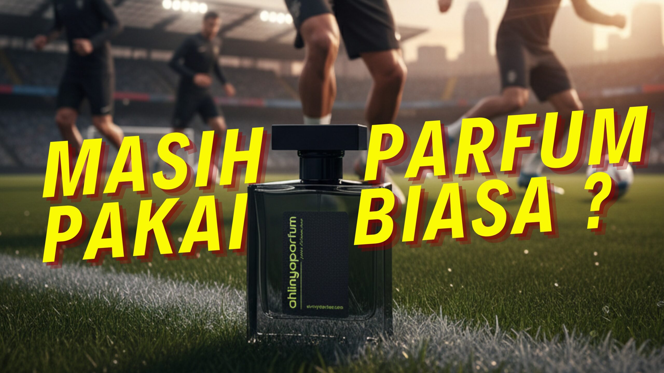 Masih Pakai Parfum Biasa